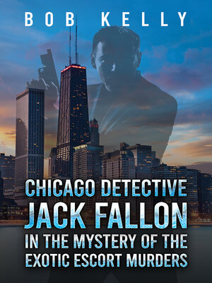 cover image of Chicago Detective Jack Fallon in the Mystery of the Exotic Escort Murders